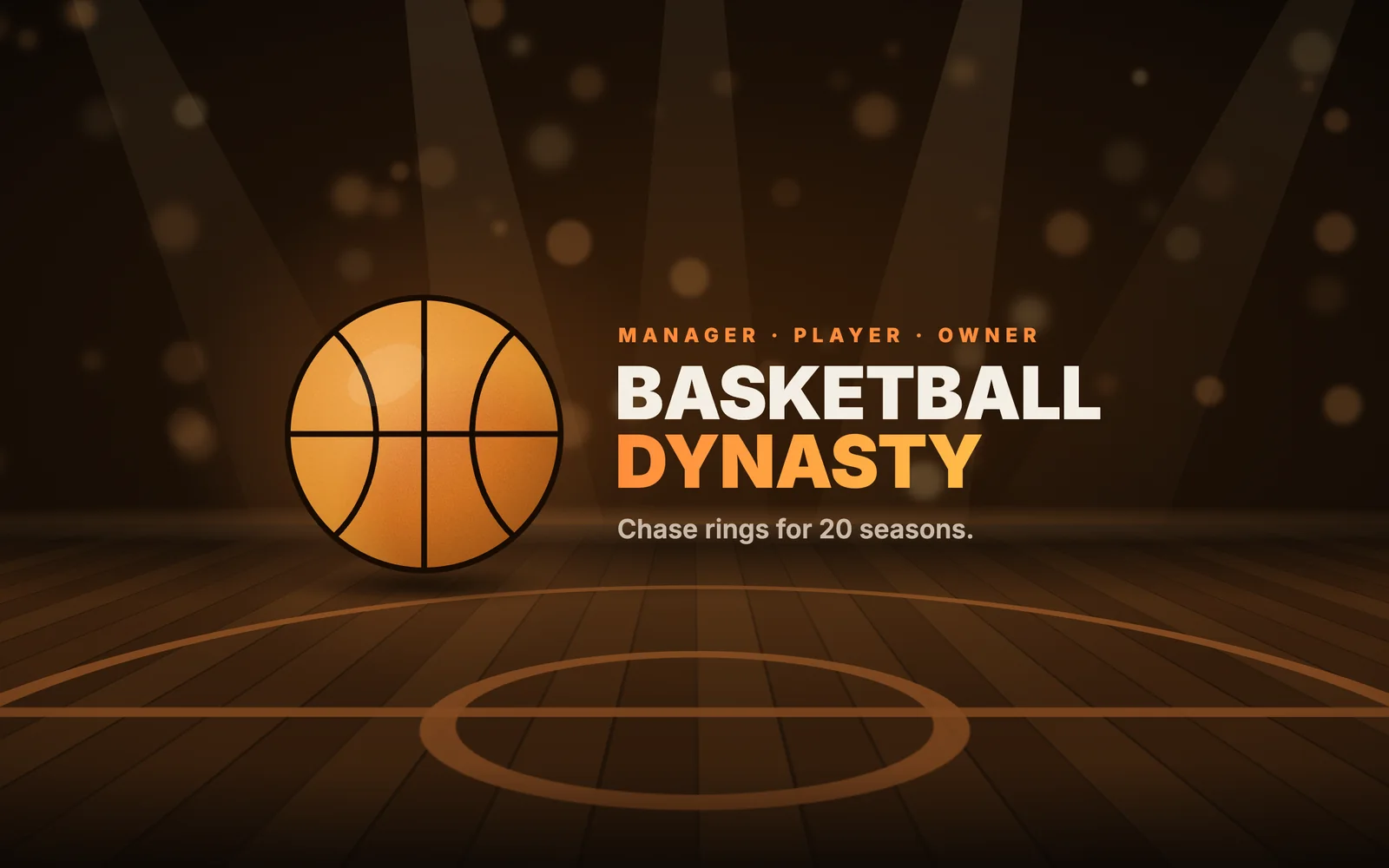Basketball Dynasty artwork: manager, player, owner. Chase rings for 20 seasons.